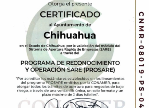 Recibe Chihuahua certificado PROSARE por eficacia en trámites de apertura de empresas